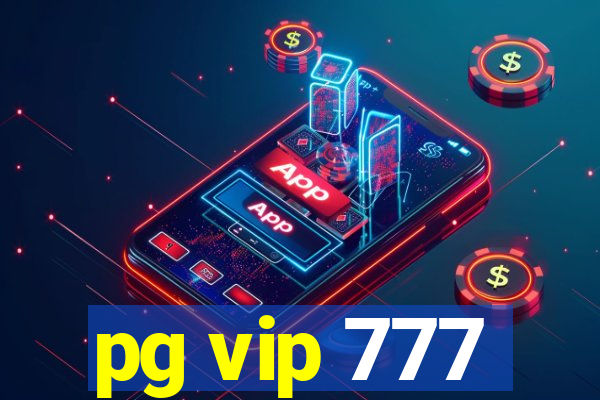 pg vip 777